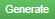 'generate'
